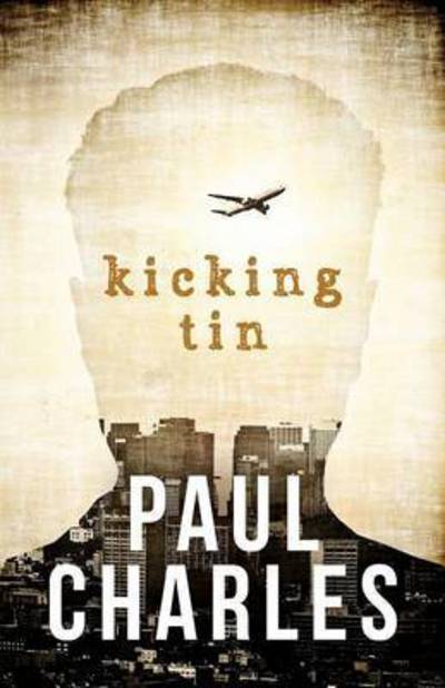 Cover for Paul Charles · Kicking Tin (Paperback Book) (2017)