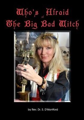 Cover for She D'Montford · Who's Afraid of the Big Bad Witch (Paperback Bog) (2012)