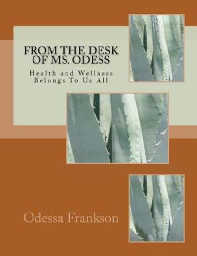 Cover for Odessa M Frankson · From the Desk of MS. Odess (Paperback Book) (2017)