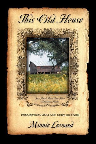 This Old House - Minnie Leonard - Livros - John Marshall Ministries - 9780982047590 - 1 de setembro de 2009