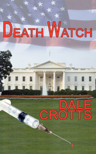 Cover for Dale Crotts · Death Watch (Paperback Book) (2011)