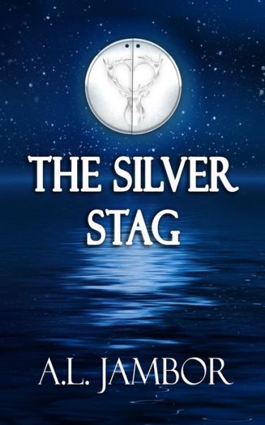 Cover for A L Jambor · The Silver Stag (Paperback Book) (2019)