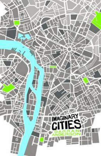 Cover for Darran Anderson · Imaginary Cities (Paperback Book) [UK edition] (2015)