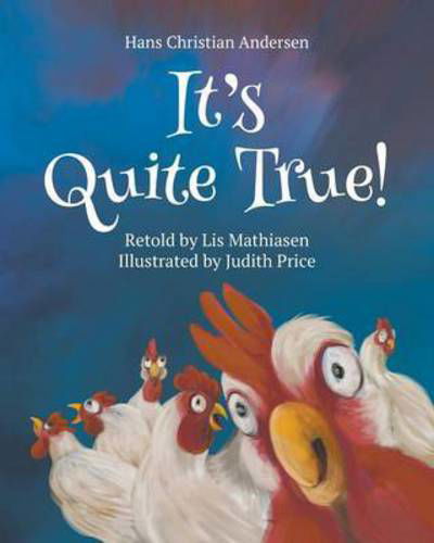 Cover for Lis Mathiasen · It's Quite True! Hans Christian Andersen (Pocketbok) (2017)