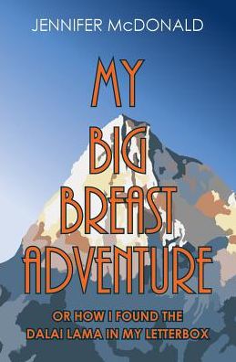 Cover for Jennifer McDonald · My Big Breast Adventure (Paperback Book) (2016)