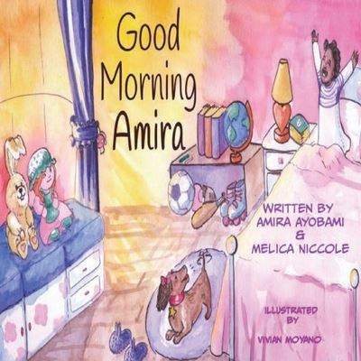 Cover for Melica Niccole · Good Morning Amira (Paperback Book) (2022)