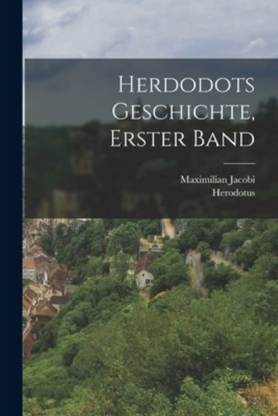 Cover for Herodotus · Herdodots Geschichte, Erster Band (Book) (2022)