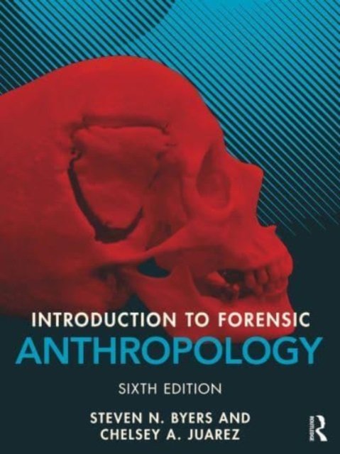 Cover for Byers, Steven N. (New Mexico State University, USA) · Introduction to Forensic Anthropology (Paperback Book) (2023)