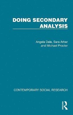 Cover for Angela Dale · Doing Secondary Analysis - Contemporary Social Research (Hardcover Book) (2025)