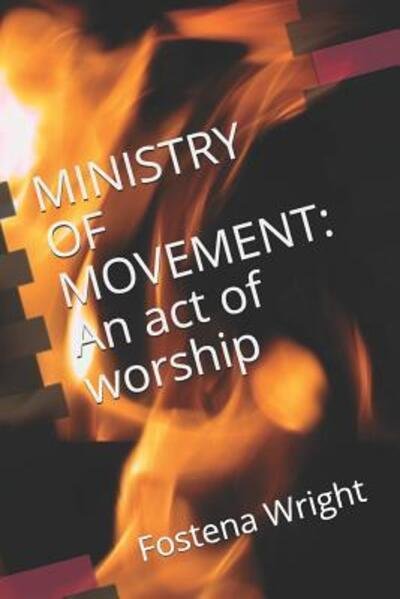 Cover for Fostena Wright · Ministry of Movement (Taschenbuch) (2019)