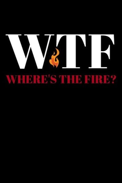 Cover for Dp Productions · WTF Where's The Fire (Paperback Book) (2019)