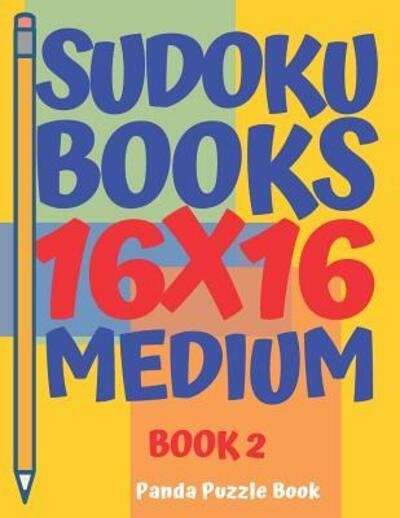 Cover for Panda Book · Sudoku Books 16 X 16 - Medium - Book 2 (Book) (2019)