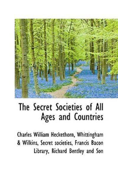 Cover for Charles William Heckethorn · The Secret Societies of All Ages and Countries (Paperback Book) (2009)