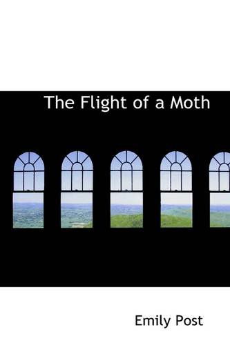 Cover for Emily Post · The Flight of a Moth (Paperback Book) (2009)