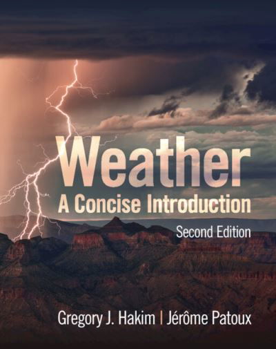 Cover for Hakim, Gregory J. (University of Washington) · Weather: A Concise Introduction (Paperback Book) [2 Revised edition] (2021)