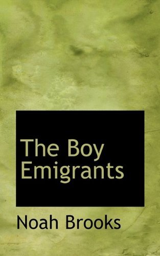 Cover for Noah Brooks · The Boy Emigrants (Paperback Bog) (2009)