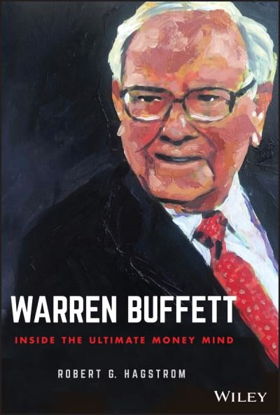 Cover for Robert G. Hagstrom · Warren Buffett: Inside the Ultimate Money Mind (Hardcover bog) (2021)