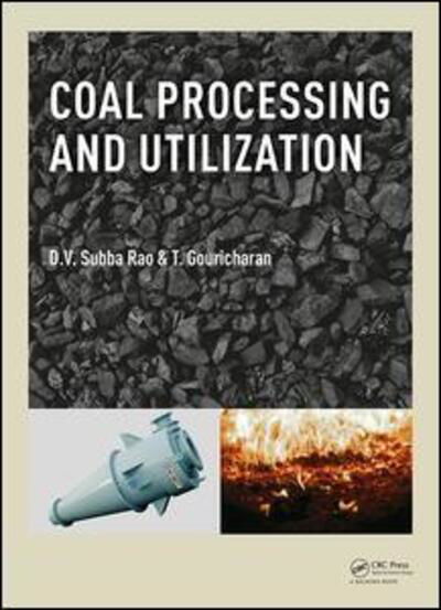 Cover for Subba Rao, D.V. (S.D.S. Autonomous College, Andhra Pradesh, India) · Coal Processing and Utilization (Hardcover Book) (2016)