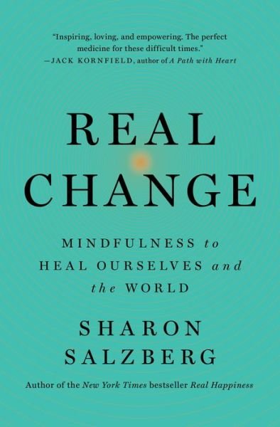 Cover for Sharon Salzberg · Real Change: Mindfulness to Heal Ourselves and the World (Taschenbuch) (2021)