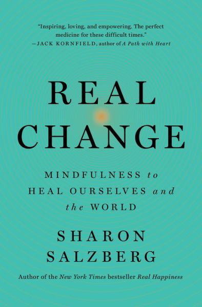Cover for Sharon Salzberg · Real Change: Mindfulness to Heal Ourselves and the World (Paperback Bog) (2021)