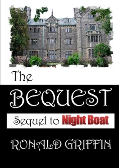 Cover for Ronald Griffin · Bequest (Book) (2013)