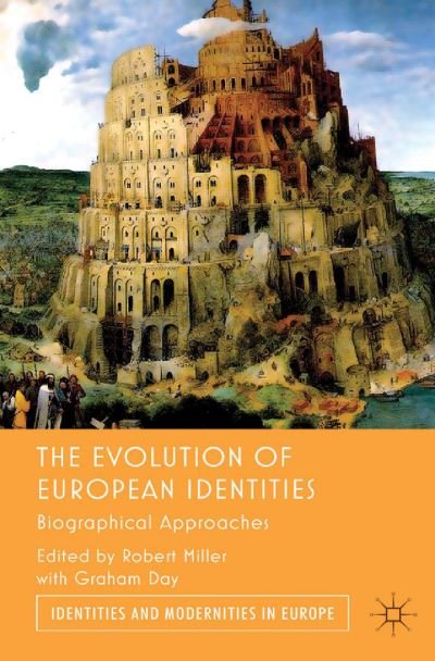 Cover for Graham Day · The Evolution of European Identities: Biographical Approaches - Identities and Modernities in Europe (Paperback Bog) [1st ed. 2012 edition] (2012)