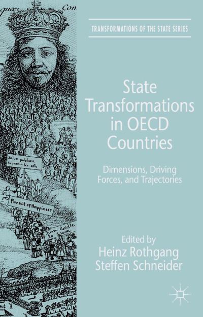 State Transformations in OECD Countries: Dimensions, Driving Forces, and Trajectories - Transformations of the State -  - Książki - Palgrave Macmillan - 9781349436590 - 2015