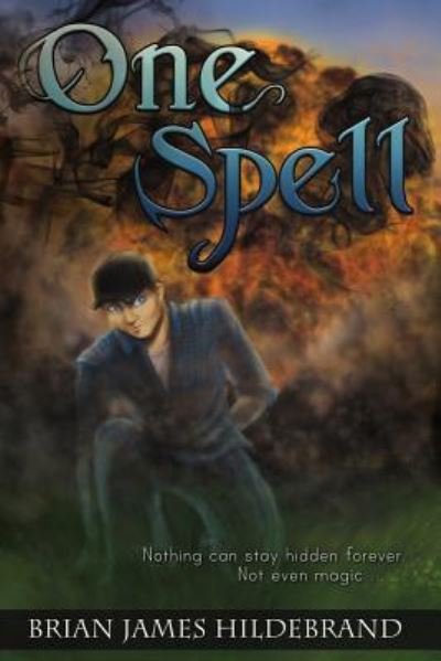 Cover for Brian James Hildebrand · One Spell (Paperback Book) (2015)