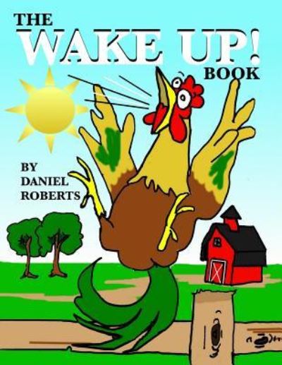 Cover for Daniel Roberts · The Wake Up Book (Pocketbok) (2015)