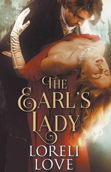 Loreli Love · The Earl's Lady (Paperback Book) (2017)