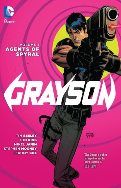 Cover for Tom King · Grayson Vol. 1 Agents Of Spyral (The New 52) (Pocketbok) (2016)