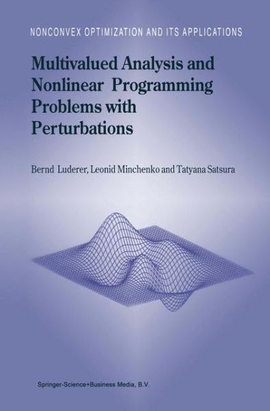 Cover for Bernd Luderer · Multivalued Analysis and Nonlinear Programming Problems with Perturbations - Nonconvex Optimization and Its Applications (Inbunden Bok) (2002)