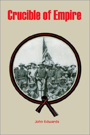 Cover for John Edwards · Crucible of Empire (Pocketbok) (2002)