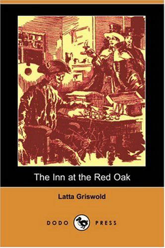 Cover for Latta Griswold · The Inn at the Red Oak (Dodo Press) (Paperback Book) (2008)