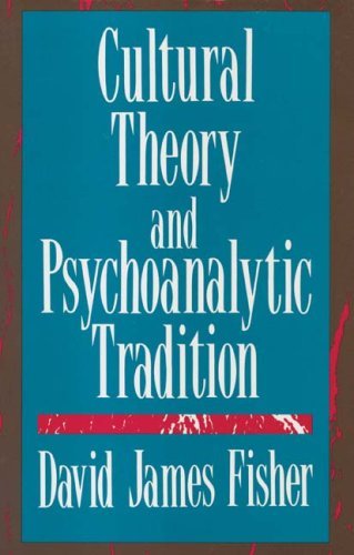 Cover for David Fisher · Cultural Theory and Psychoanalytic Tradition (Paperback Book) (2009)