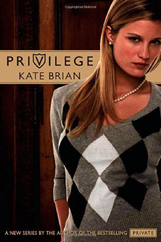 Cover for Kate Brian · Privilege (Paperback Book) (2008)