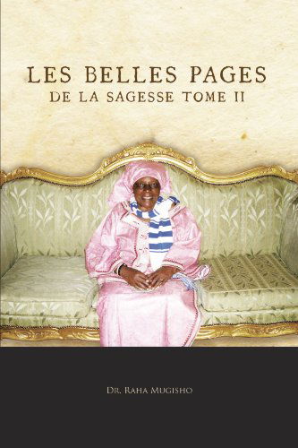 Cover for Dr. Raha Mugisho · Les Belles Pages De La Sagesse Tome II (Paperback Book) (2011)