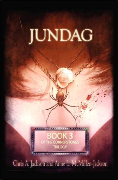 Cover for Chris a Jackson · Jundag: the Cornerstones Trilogy, Book 3 (Paperback Book) (2010)