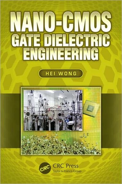 Cover for Hei Wong · Nano-CMOS Gate Dielectric Engineering (Hardcover Book) (2011)