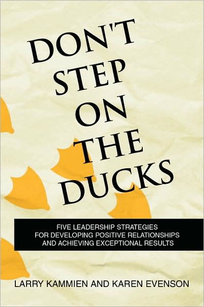 Cover for Larry Kammien and Karen Evenson, Kammien and Karen Evenson · Don't Step on the Ducks (Paperback Book) (2009)
