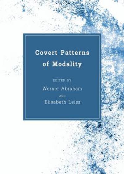 Cover for Covert Patterns of Modality (Innbunden bok) [Unabridged edition] (2012)