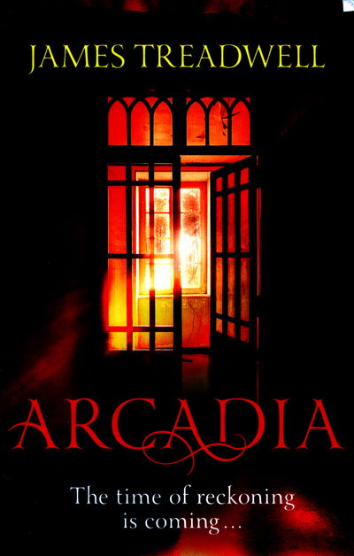 Cover for James Treadwell · Arcadia: Advent Trilogy 3 (Paperback Book) (2016)