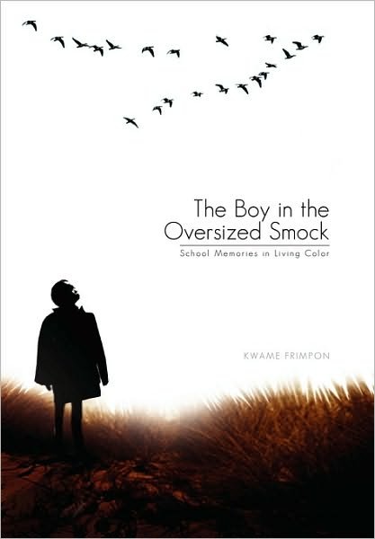 Cover for Kwame Frimpon · The Boy in the Oversized Smock (Paperback Bog) (2010)