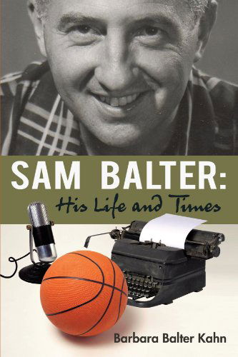 Cover for Barbara Balter Kahn · Sam Balter: His Life and Times (Paperback Book) (2010)