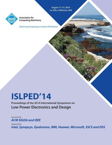 Cover for Islped 14 Conference Committee · ISLPED 14 International Symposium on Low Power Electronics and Design (Paperback Book) (2014)