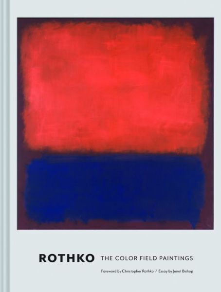 Rothko: The Color Field Paintings - Dore Ashton - Books - Chronicle Books - 9781452156590 - September 5, 2017