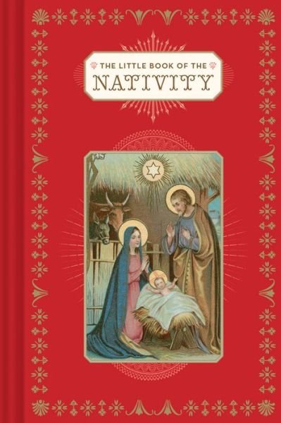 Cover for Chronicle Books · The Little Book of the Nativity - Little Books (Hardcover bog) (2018)