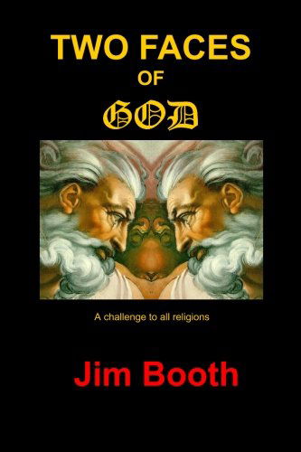 Cover for Jim Booth · Two Faces of God: A challenge to all religions (Paperback Book) (2011)