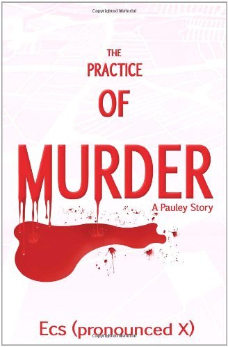 Cover for Ecs · The Practice of Murder (Paperback Book) (2011)