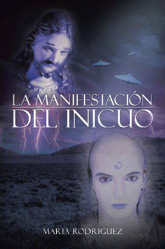 Cover for Maria Rodriguez · La Manifestacion Del Inicuo (Paperback Book) [Spanish edition] (2013)